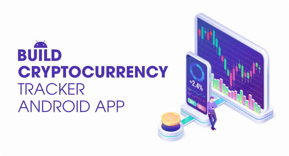How-to-Build-a-Cryptocurrency-Tracker-Android-App