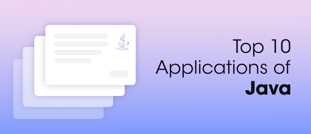 Top-10-Applications-of-Java-in-the-Real-World