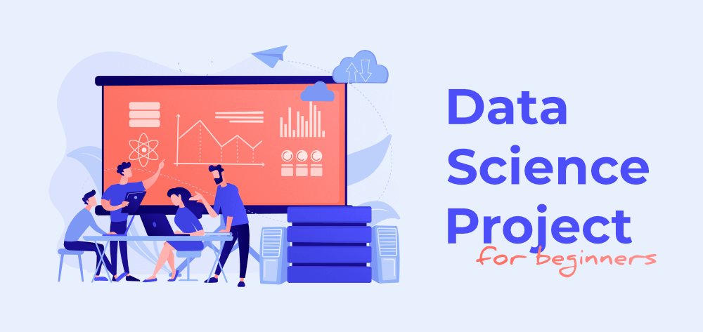 Data Science Projects for Beginners