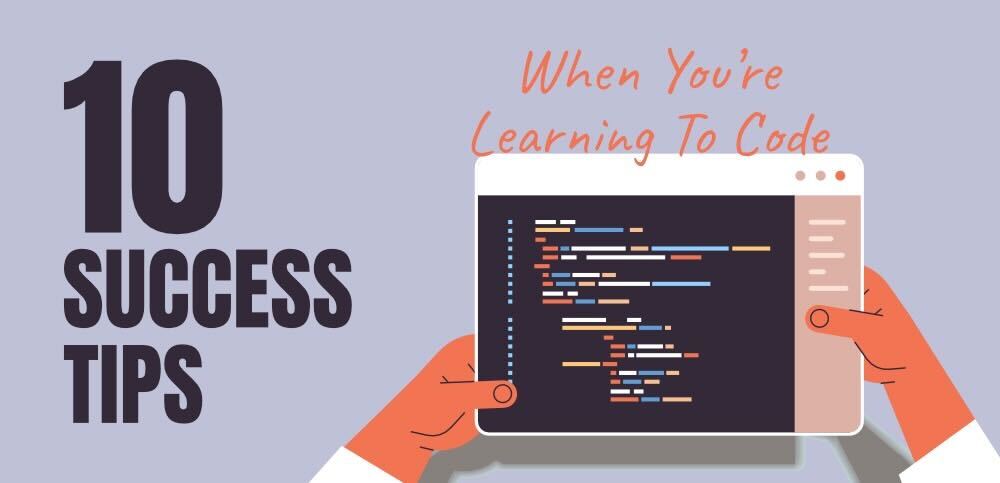 10-Success-Tips-When-You’re-Learning-To-Code